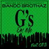 G's on Me (Explicit) - Bando Brothaz&Citi B