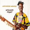 Ndinoda Wangu - Willom Tight