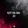 Set Da Dm 02 (feat. Mcs Uiti, Julaay, Rm) - DM Produções&Mcs Uiti Julaay Rm