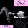 Merry Go Round - Ghozt&Dannson