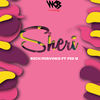 Sheri(feat. Fid Q) - Rich Mavoko&Fid Q