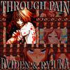 THROUGH PAIN (Explicit) - Rviden&RY!UKA