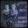 Nigredo (Rsu Remix) - Giardini di Pietra&RSU&Mancan