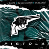 Pistola (Explicit) - L-Gante&El Mas Ladron&DT.Bilardo