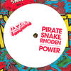 Power - Pirate Snake&Rhōden