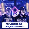 Ta Passando a Bunda Dela na Tela (Explicit) - dj dn da vr&MC RD