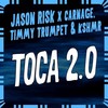 Toca 2.0 (Instrumental Mix) - Jason Risk&KSHMR&Timmy Trumpet&Carnage