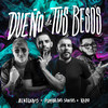 Dueño de Tus Besos - Alkilados&Pumba Dos Santos&Kapo