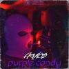 PVRPLE CANDY (Explicit) - FRVNCO