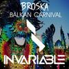 Balkan Carnival (Original Mix) - Broska