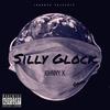 Silly Glock (Explicit) - Johnny X