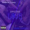 Gangster Love(feat. Don Cholo) (Explicit) - Raskal Loko&Don Cholo