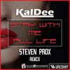 Stay with Me All Life (Steven Prox Extended Version Remix) - KalDee