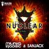 Nuclear (Original Mix) - Milinka Radisic&SanJack