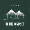 In The District - Boyoca