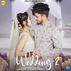 Teri Meri Wedding 2 - Mavi Dadriwala&Vipin Foji&Tony Garg