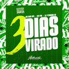 3 Dias Virado (Explicit) - MC PRB&MC Davi CPR&DJ FERNANDO 011