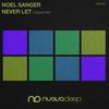 Never Let - Noel Sanger