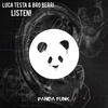 Listen! - Luca Testa&Bro Berri