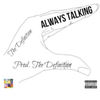 Always Talking (Explicit) - The Definition