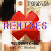 You Don't Know - Bassanova&Moradzo&MC Sherlock