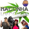 MACONHA (Explicit) - Mc Machado MDC&mc larissa&MC Dricka&MC Pipokinha&CBT NA PRODUÇÃO OFICIAL&gabriel antonio de souza