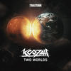 Two worlds (Extended mix|Explicit) - Koozah