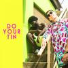 Do Your Tin - Toby Tabu&B4bonah