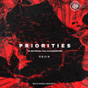 Priorities(feat. Putyaheartinit) (Explicit) - TK AntiSocial&PUTYAHEARTINIT