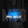 MTG VAMO PRO BECO (Explicit) - Dj Sk&DJ JS DA BL&Dj Kaio Lopes&Dj Japa&Emerson Augusto Rabelo Braga