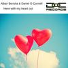 Here with my heart out (Original Mix) - Alban Berisha&Daniel O Connell