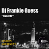 Sweet - DJ Frankie Guess