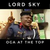 OGA at the Top - Lord Sky