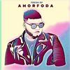 AmorFoda (Explicit) - Fresh EP