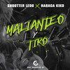 Malianteo Y Tiro - Shootter Ledo&Haraca Kiko&Boy Wonder CF