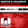 Miracle Of Love (Miky Falcone & Fabio Morello Original Mix) - Manyus&Soulbeats