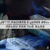 Ready For The Bass (Radio Mix) - Jetty Rachers&James Bell