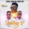 Feeling U(feat. Mic Monsta & BPD) - Fragile Ferron&Mic Monsta&BPD