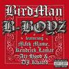 B-Boyz - Birdman&Mack Maine&Kendrick Lamar&Ace Hood&DJ Khaled