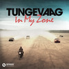 In My Zone - Tungevaag