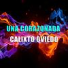 Una Corazonada - Calixto Oviedo