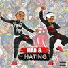 Mad & Hating (feat. Project Baby) (Explicit) - Papichulo Bangger&Project Baby