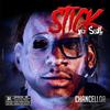 Stick Ya Self (Explicit) - Chancellor