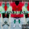 Disguise (Explicit) - Yung Kt&Jediah