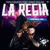 La Regia (Original Mix) - Nina Flowers&Omar Segura