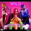 Wild (Explicit) - Bhanga Bangla&Ivory Shakur&41X&Young Prince