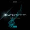 Superstar (Explicit) - La Cosa Nostra