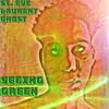 Seeing Green (Explicit) - St. Eve Laurent Ghost