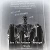 See the Pattern Through (Explicit) - Woody
