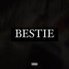 Bestie (Explicit) - Divan